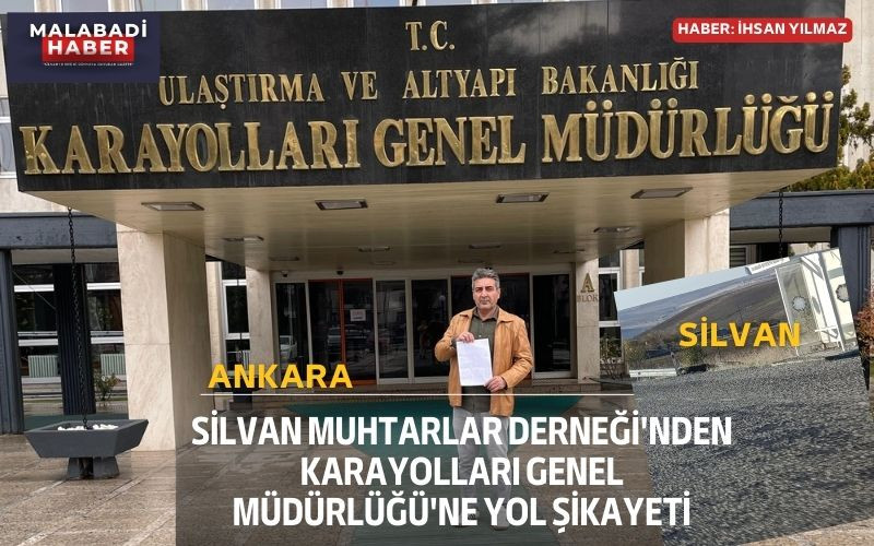 Silvan Muhtarlar Derneği'nden Karayolları Genel Müdürlüğü'ne Yol Şikayeti